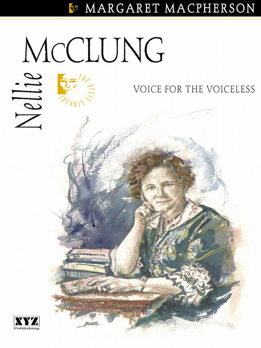 Title details for Nellie McClung by Margaret Macpherson - Available
